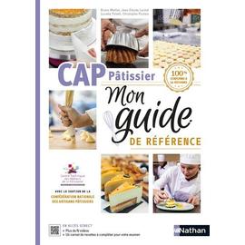 Cap Pâtissier - Mon Guide De Référence