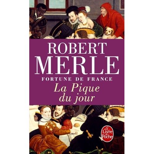 Fortune De France Tome 6 - La Pique Du Jour