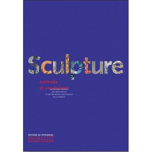 Sculpture - Méthode Et Vocabulaire