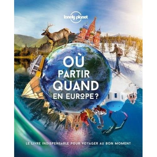 Où Partir Quand En Europe ?