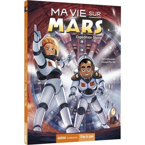 Ma Vie Sur Mars Tome 3 - Expédition Stony