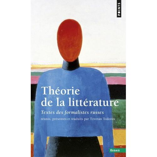 Theorie De La Litterature - Textes Des Formalistes Russes Reunis, Presentes Et Traduits Par Tzvetan Todorov