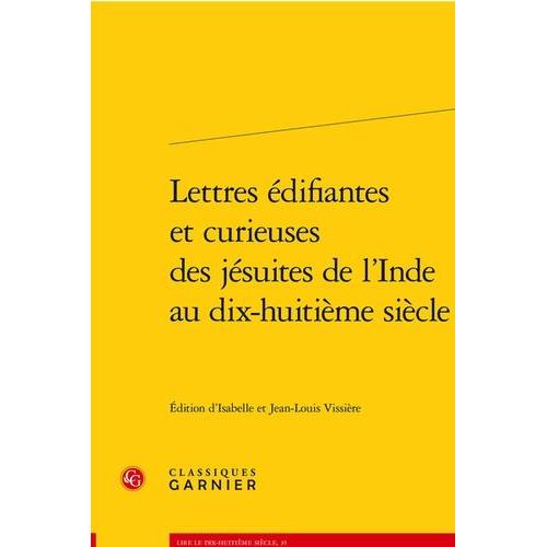 Lettres Édifiantes Et Curieuses Des Jésuites De L'inde Au Dix-Huitième Siècle