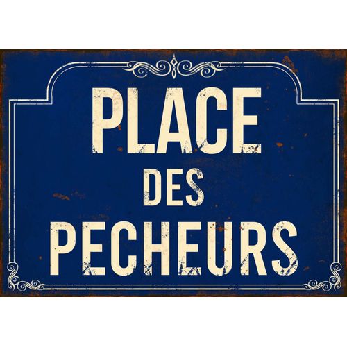 Plaque en métal humour 21 x 15 cm Place des pecheurs