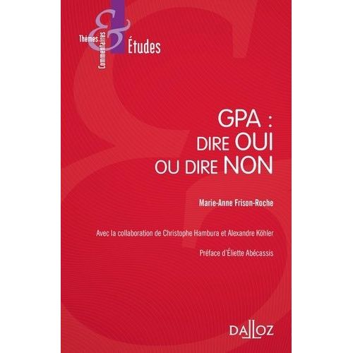 Gpa : Dire Oui Ou Dire Non
