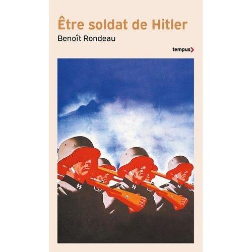 Etre Soldat De Hitler