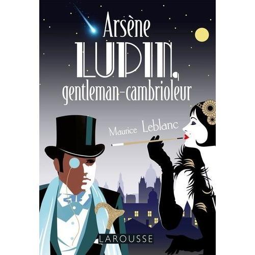 Arsène Lupin - Gentleman Cambrioleur - édition à l'occasion de la série  Netflix (Grand format - Broché 2021), de Maurice Leblanc