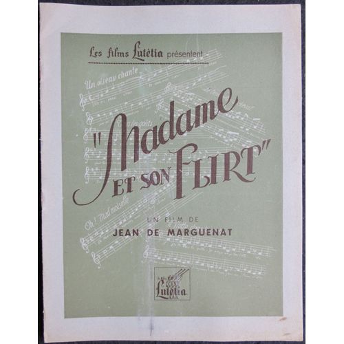 Madame Et Son Flirt - Film Réalisé En 1945 Par Jean De Marguenat Avec Andrex, Giselle Pascal, Robert Dhéry - Livret De Cinéma Original - Chaque Page De 22x29 Cm, 8 Pages - Dossier De Presse