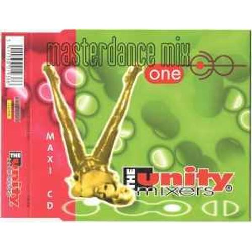 The Unity Mixers "Masterdance Mix One" : Maxi Cd 3 Mixes Avec Los Del Mar 2 Unlimited 740 Boyz Zhi-Vago Paradisio Cb Milton Dj Lorenzo 2 Fabiola