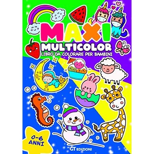 Libro Da Colorare Per Bambini: Da 0 A 6 Anni. Illustrazioni Con Bordi Spessi: Animali, Stagioni, Mare, Frutta, Unicorni, Dinosauri E Tanto Altro! (Italian Edition)