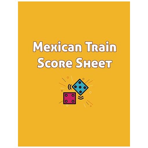 Mexican Train Score Sheet: Store Score Of Your Mexican Train Domino...