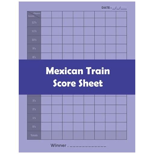 Mexican Train Score Sheet: Store Score Of Your Mexican Train Domino...