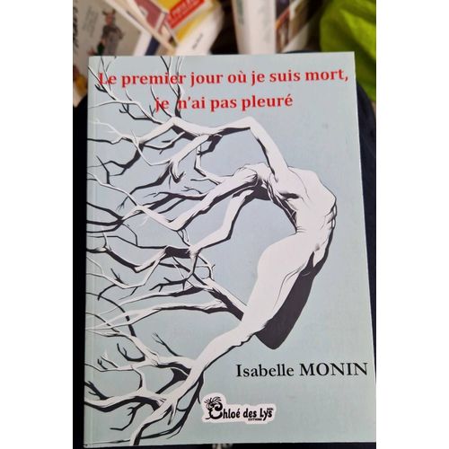 Le Premier Jour Ou Je Suis Mort