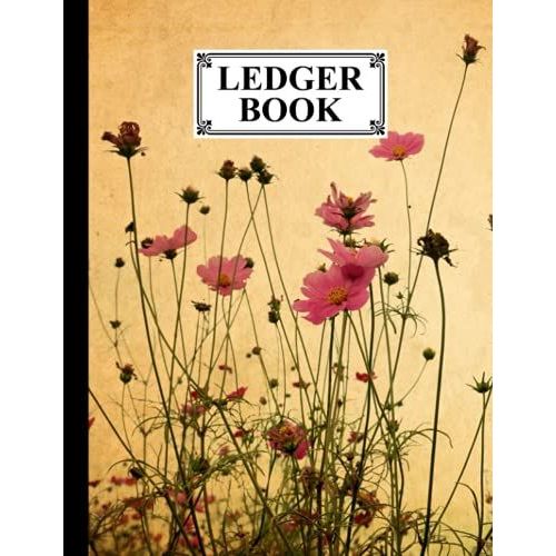Ledger Book: Record Income And Expenses With Vintage Flowers Cover, 120 Pages, Size 8.5" X 11" By Karolina Albers