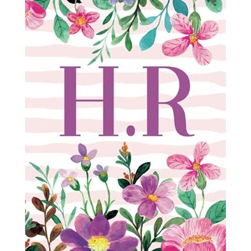 H.R: Monogram Initials H R Notebook For Women & Girls, Floral Monogram 8 X 10', Monogrammed Journal Gift