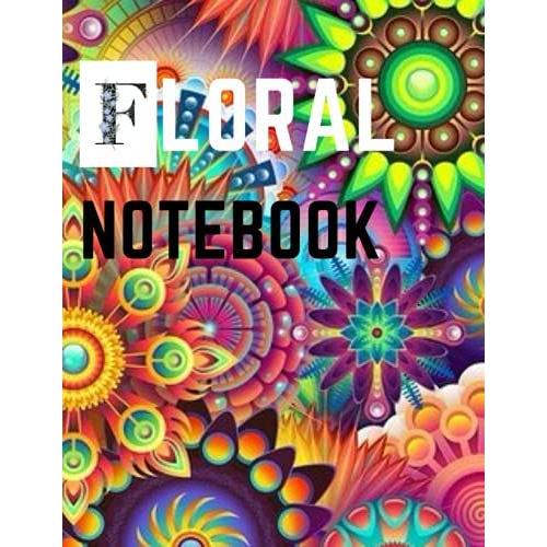 Floral Notebook: Sabi Series: Floral Print Notebook For Flower Lovers, Notebook For Men And Women.