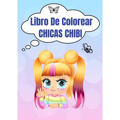Libro De Colorear Chicas Chibi: 20 Dibujos Kawaii Diferente Coloración (French Edition)