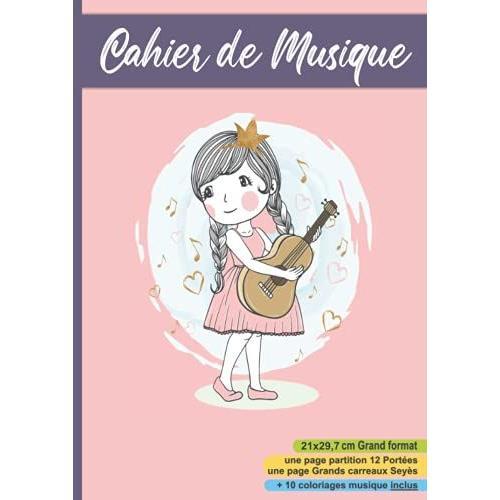 Cahier De Musique 21x29,7: Cm |Carnet Grand Format A4 | Partitions 12 Portées Et Grands Carreaux Seyès Pour Solfège Et Chant | Fille, Guitare, Rose (French Edition)