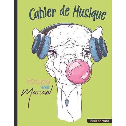 Cahier De Musique: 17 X 22 Cm Petit Format, 48 Pages | Carnet De Partition Vierge 10 Portées Pour Composition Et Solfège | Lama Pour Enfant Et Ado (French Edition)