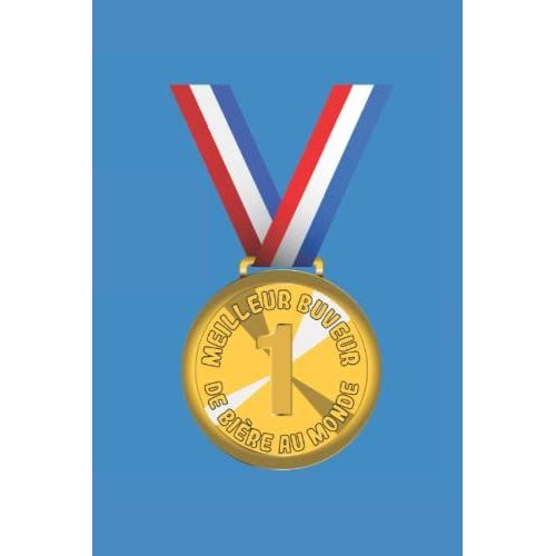 Médaille Du Meilleur Buveur De Bière Au Monde (French Edition)