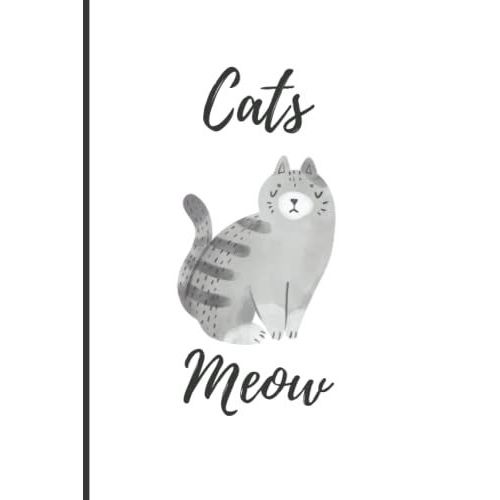 Cats Meow: Blank Lined Notebook