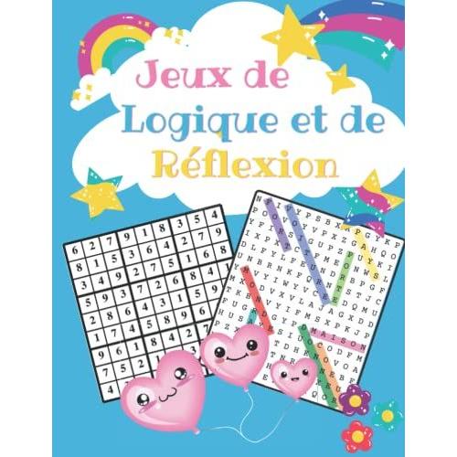 Jeux De Logique Et De Réflexion: Cahier D'activité Sudoku Mots Mélés Pour Enfant 8-12 Ans- Gros Caractères Thème Nature, Animaux, Fruits, ... Grand Format 21x29,7cm. (French Edition)