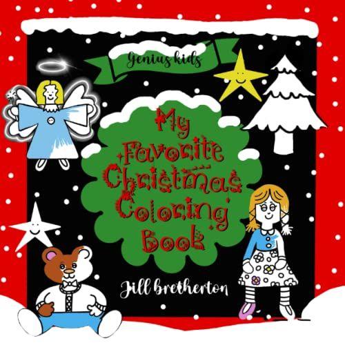 The Cutest Christmas Coloring Book For Kids: 30 Beautiful Original Festive Illustrations From Santa, Reindeer, Angels, Snowy Trains, Stockings And So ... Ages 4-8. Fun Gift For Kids. Christmas Crafts