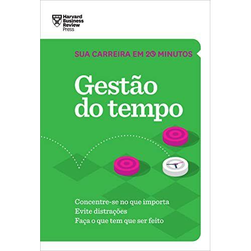 Gestao Do Tempo - Sua Carreira Em 20 Minutos - Hbr (Em Portugues Do Brasil)