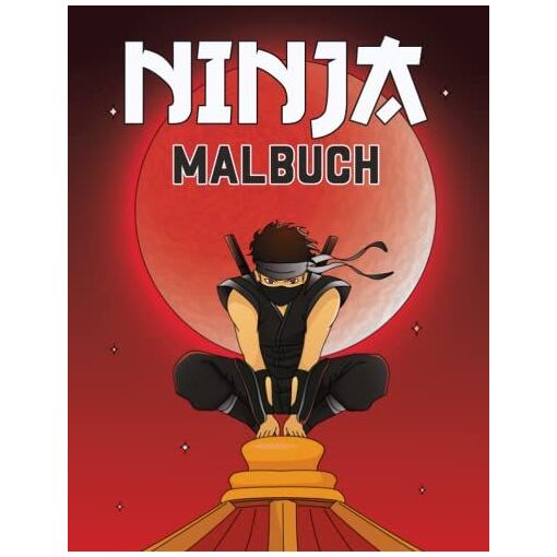 Ninja Malbuch: Ninja Kinderbuch I 50 Ninjas Malvorlagen I Ausmalbuc...