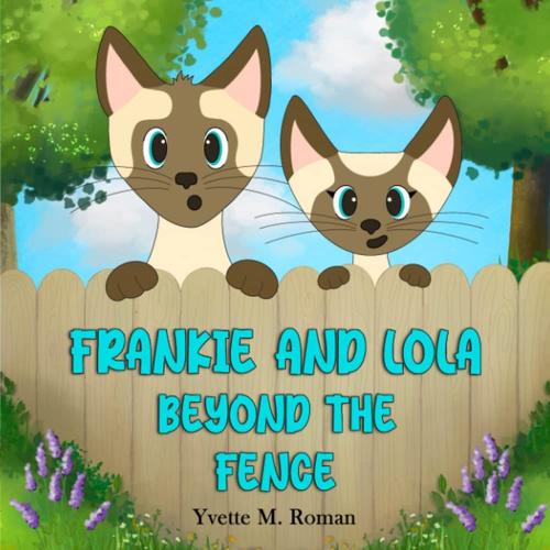 Frankie And Lola: Beyond The Fence