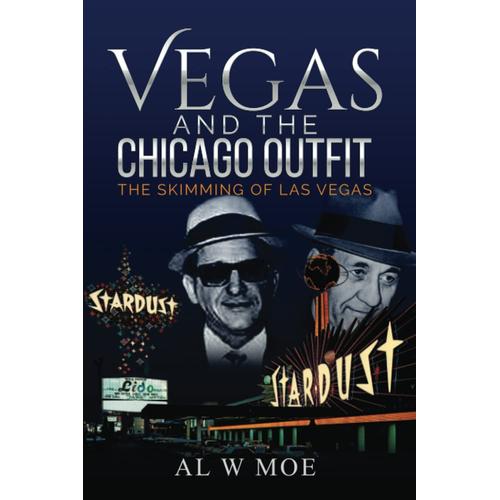 Vegas And The Chicago Outfit: The Skimming Of Las Vegas