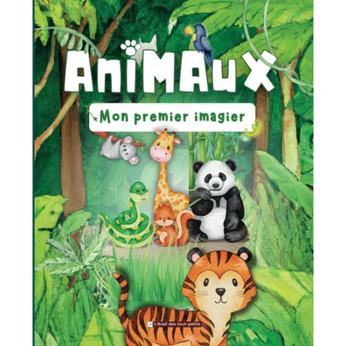 Animaux : Mon Premier Imagier: À La Découverte Des Animaux Du Monde Entier - Un Voyage D'éveil Pour Bébé Et Les Tout-Petits - Grand Imagier Des ... Aux Qrcodes - Dès 6 Mois (French Edition)
