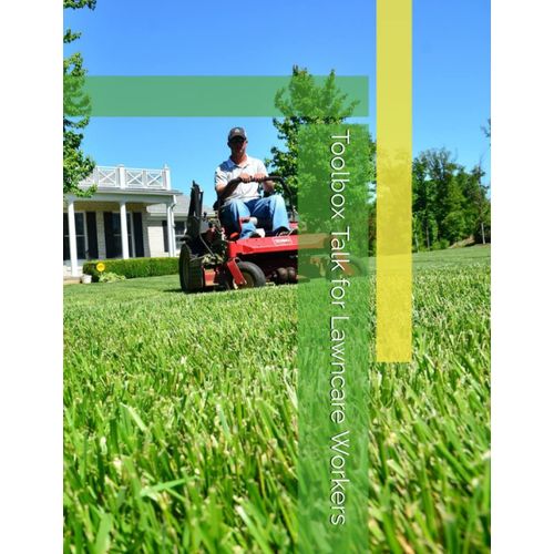 Toolbox Talk For Lawncare Workers: Helping Small Businesses Keep Employeee's Safe