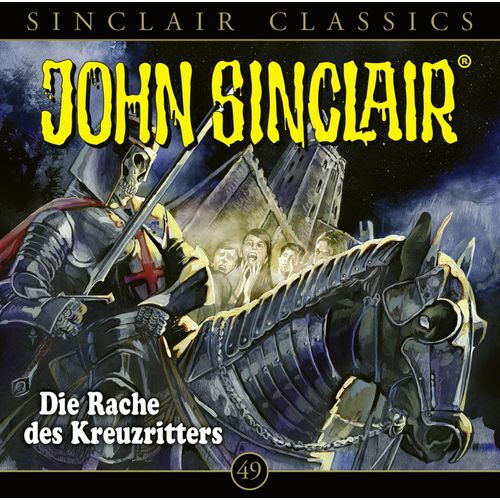 John Sinclair Classics - Folge 49. Die Rache Des Kreuzritters