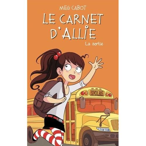 Le Carnet D'allie Tome 6 - La Sortie