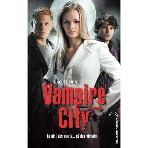 Vampire City Tome 5