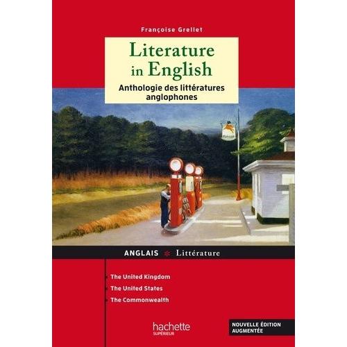 Literature In English - Anthologie Des Littératures Anglophones