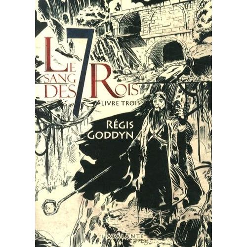 Le Sang Des 7 Rois Tome 3