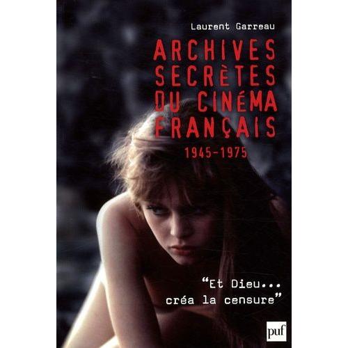 Archives Secrètes Du Cinéma Français 1945-1975
