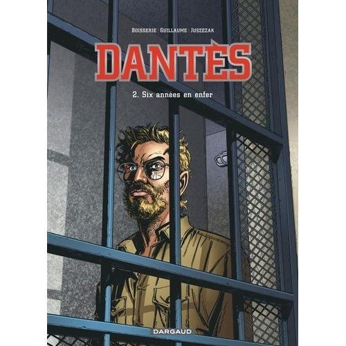 Dantès Tome 2 - Six Années En Enfer