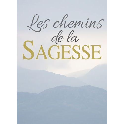 Les Chemins De La Sagesse