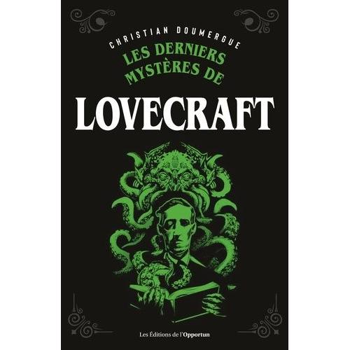 Les Derniers Mystères De Lovecraft