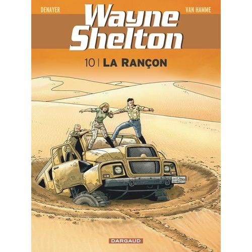 Wayne Shelton Tome 10 - La Rançon