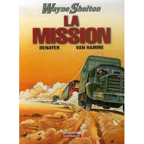 Wayne Shelton Tome 1 - La Mission