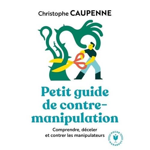 Petit Guide De Contre-Manipulation