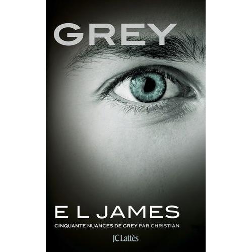 Grey : Cinquante Nuances De Grey Par Christian (Edition Francaise)