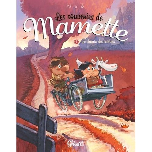 Les Souvenirs De Mamette Tome 2 - Le Chemin Des Écoliers