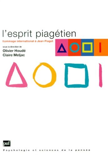 L'esprit Piagétien - Hommage International À Jean Piaget