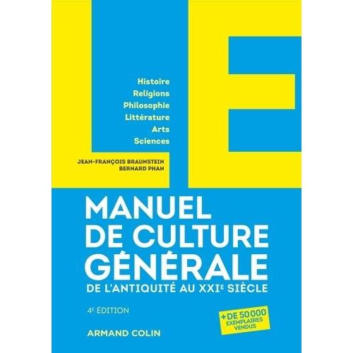 Le Manuel De Culture Générale - De L'antiquité Au Xxie Siècle