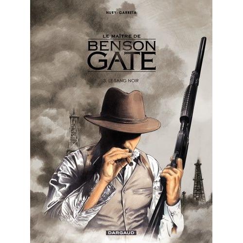 Le Maître De Benson Gate Tome 3 - Le Sang Noir